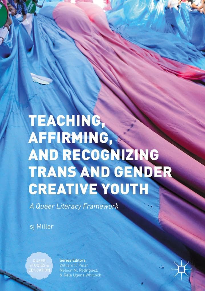 Teaching, Affirming, and Recognizing Trans and Gender Creative Youth
