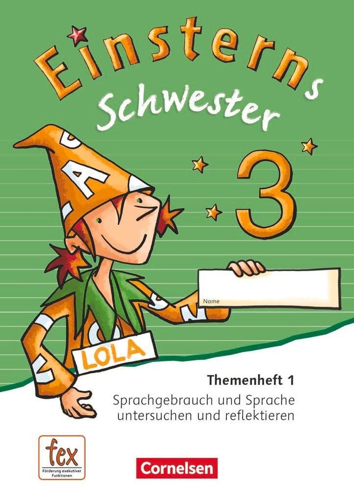 Einsterns Schwester - Sprache und Lesen 3. Schuljahr - Themenheft 1