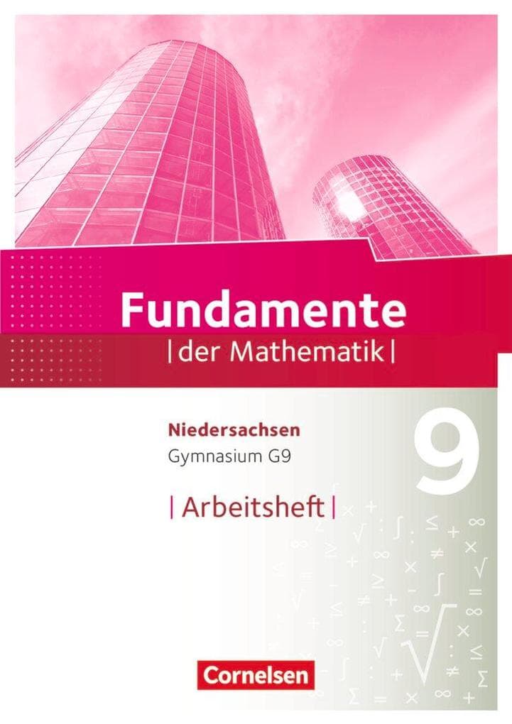 Fundamente der Mathematik 9. Schuljahr - Gymnasium Niedersachsen - Arbeitsheft mit Lösungen