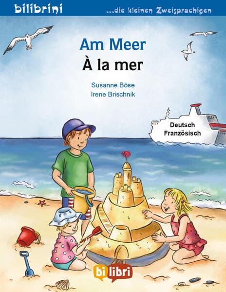 Am Meer. Kinderbuch Deutsch-Französisch