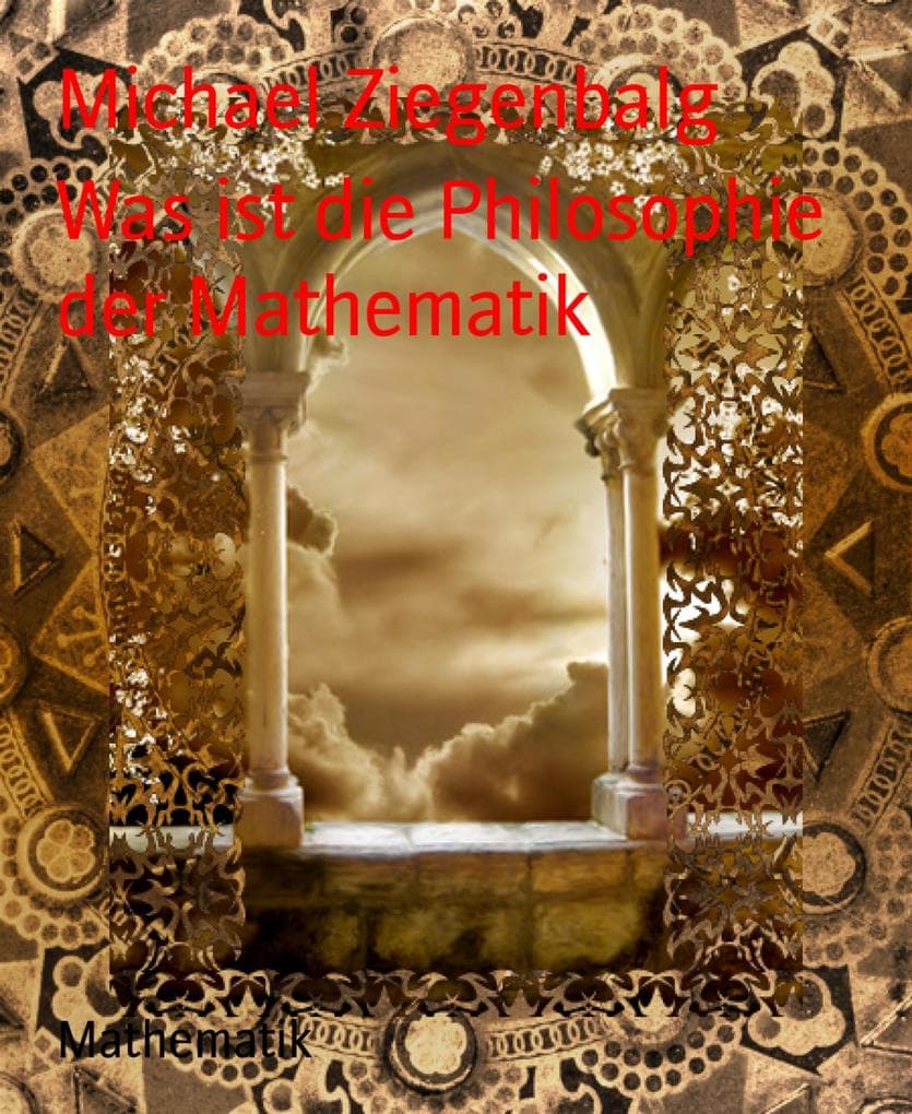 Was ist die Philosophie der Mathematik