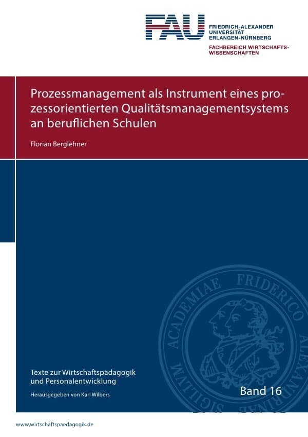 Texte zur Wirtschaftspädagogik und Personalentwicklung / Prozessmanagement als Instrument eines proz