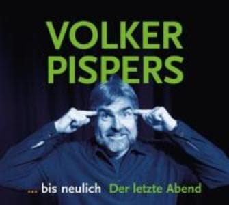 ...bis neulich-Der letzte Abend