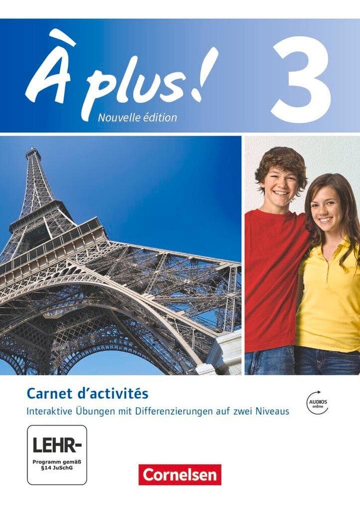 À plus! Nouvelle édition. Band 3. Carnet d'activités mit interaktiven Übungen auf scook.de, Video und Audio online