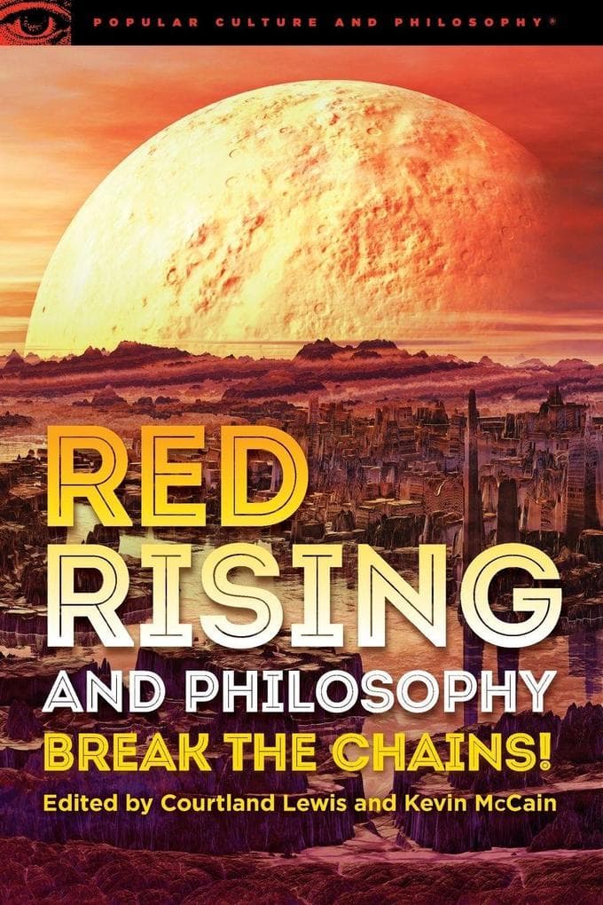 Red Rising and Philosophy