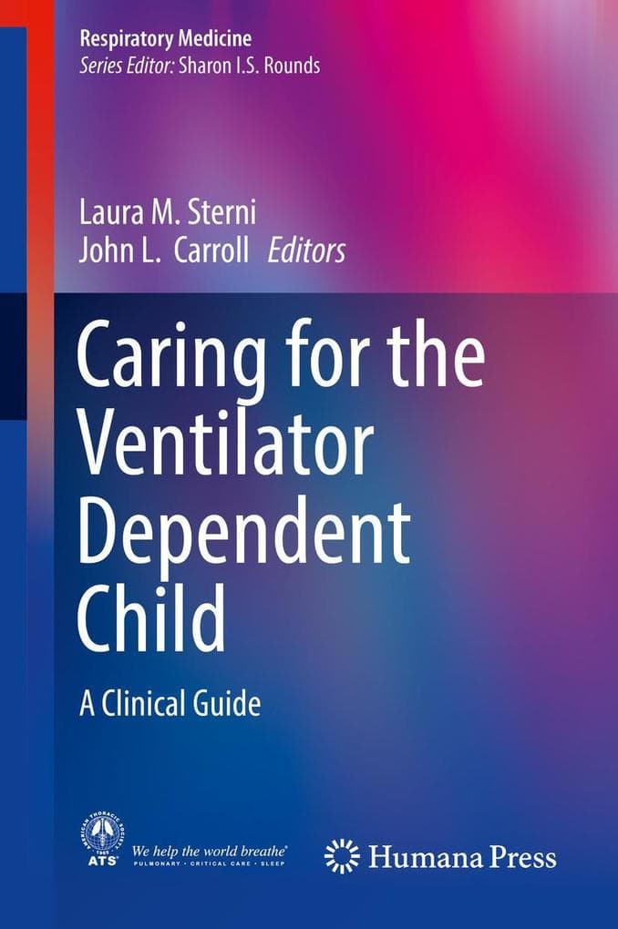 Caring for the Ventilator Dependent Child