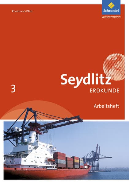 Seydlitz Erdkunde 3. Arbeitsheft. Realschulen plus. Rheinland-Pfalz