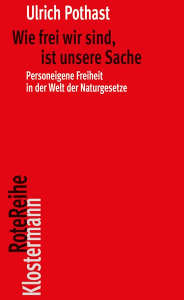 Wie frei wir sind, ist unsere Sache