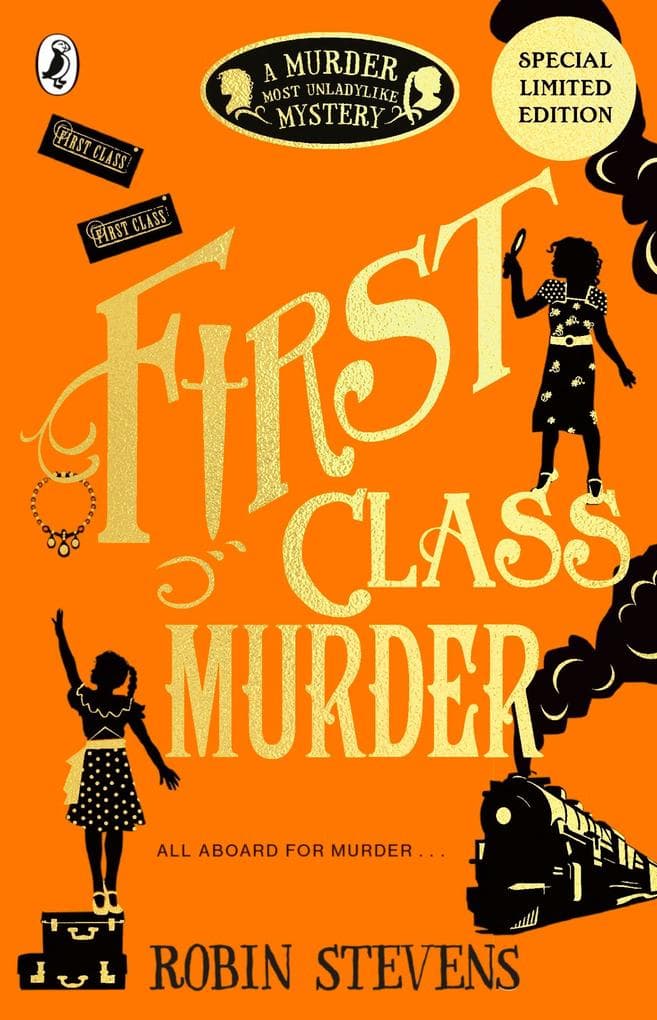 Murder Most Unladylike 03. First Class Murder