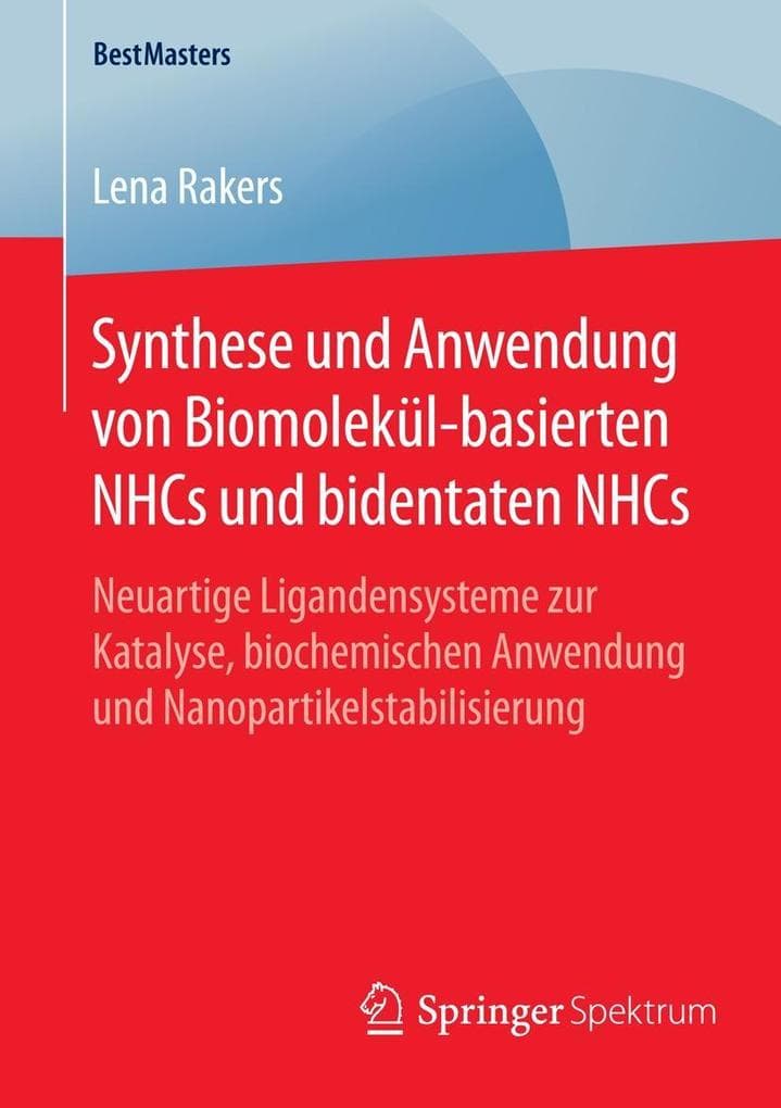 Synthese und Anwendung von Biomolekül-basierten NHCs und bidentaten NHCs