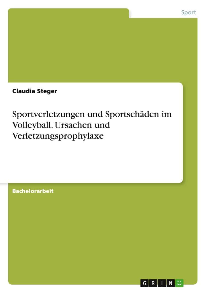 Sportverletzungen und Sportschäden im Volleyball. Ursachen und Verletzungsprophylaxe