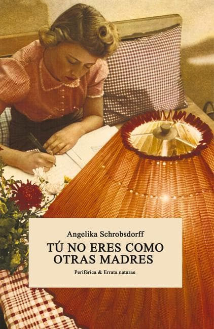 Tú No Eres Como Otras Madres