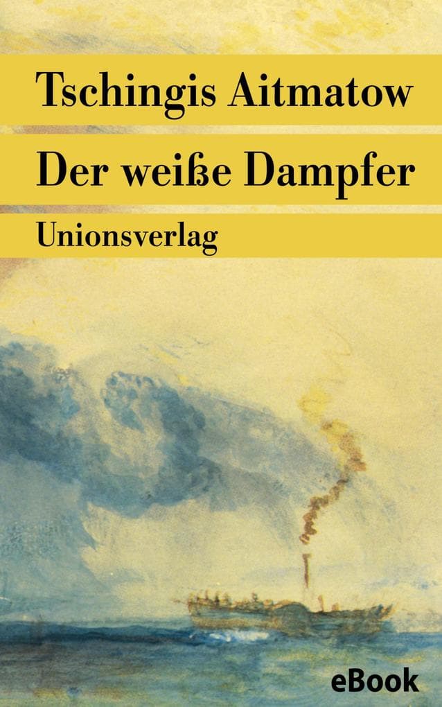 Der weiße Dampfer: Nach einem Märchen. Erzählung