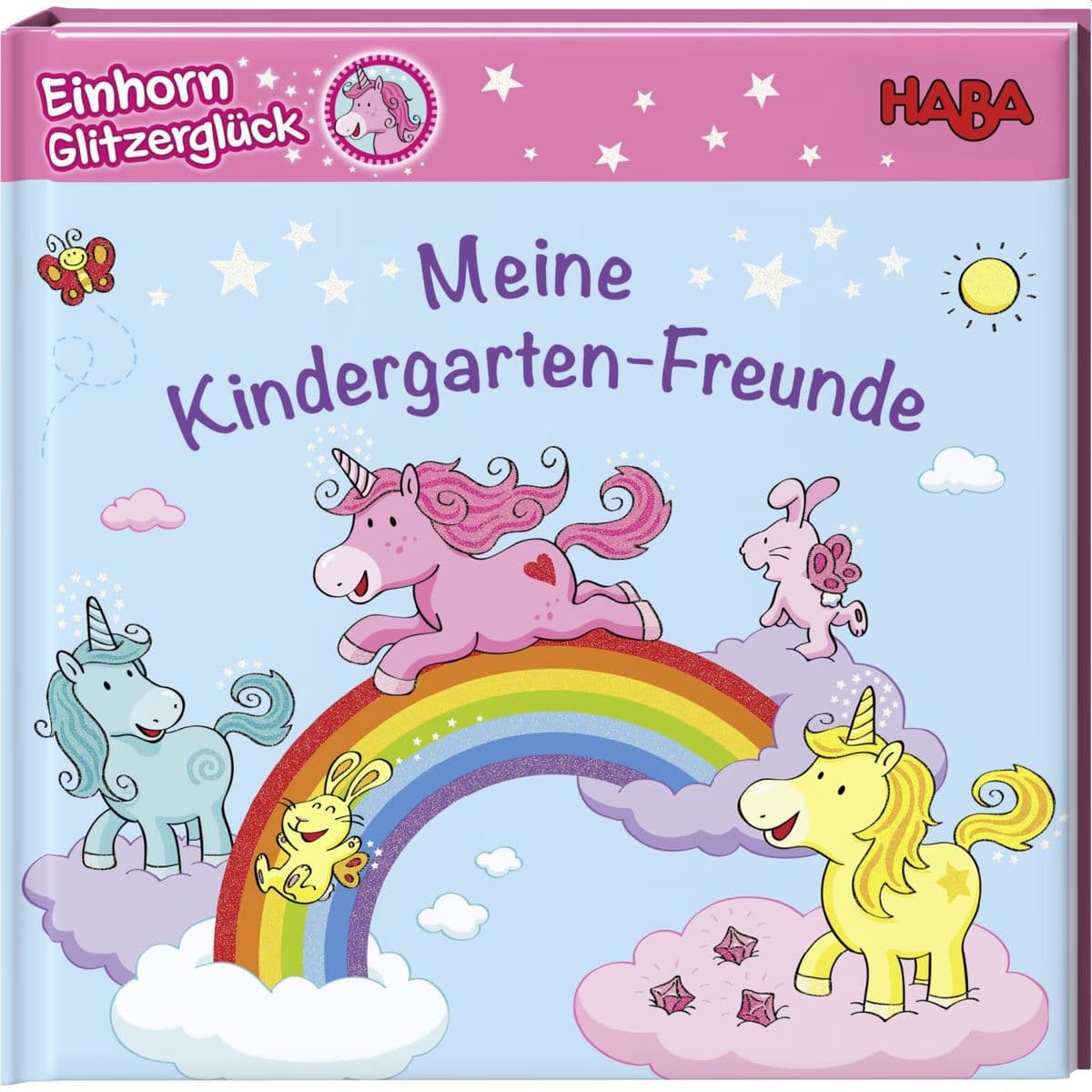 Einhorn Glitzerglück - Meine Kindergarten-Freunde