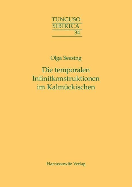 Die temporalen Infinitkonstruktionen im Kalmückischen