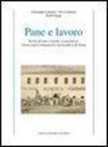 Pane e lavoro. Storia di una colonia cooperativa: i braccianti romagnoli e la bonifica di Ostia