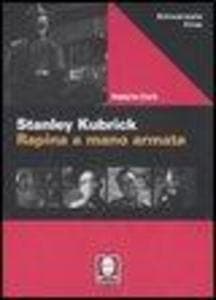 Stanley Kubric. Rapina a mano armata