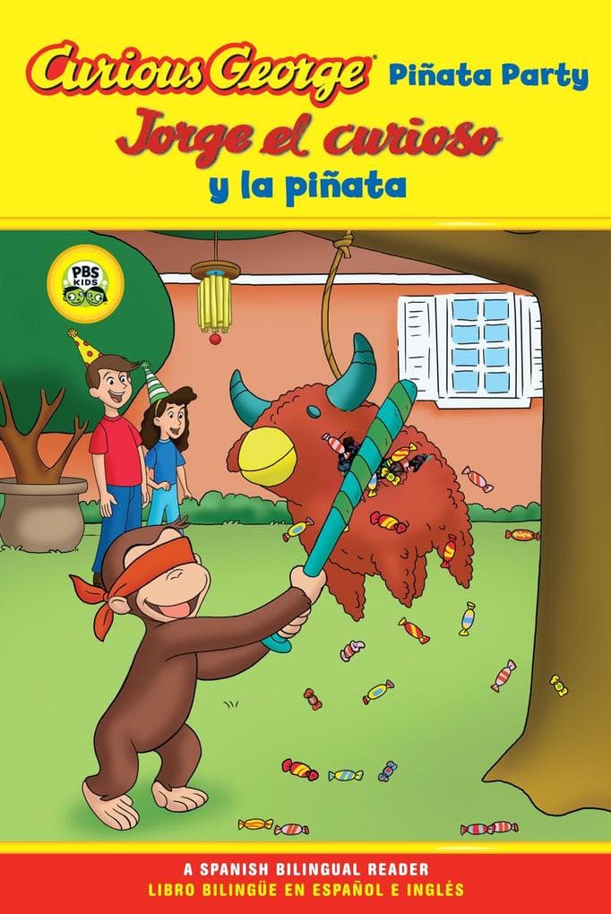 Jorge el curioso y la pinata/Curious George Pinata Party Bilingual Edition