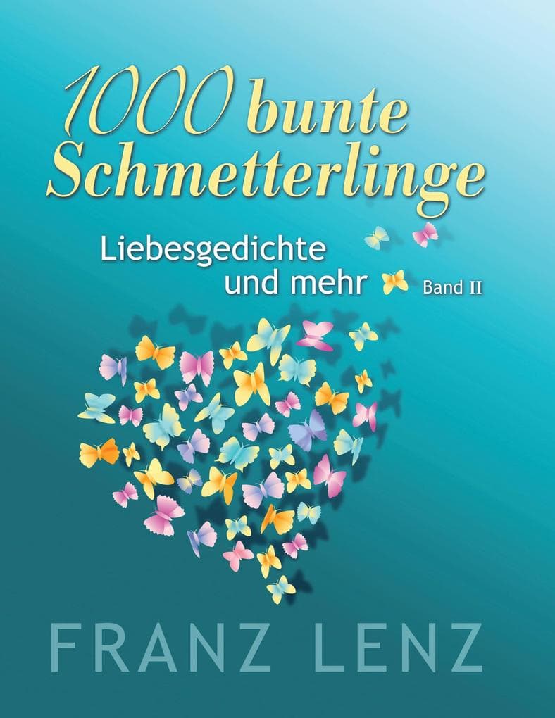 1000 bunte Schmetterlinge - II