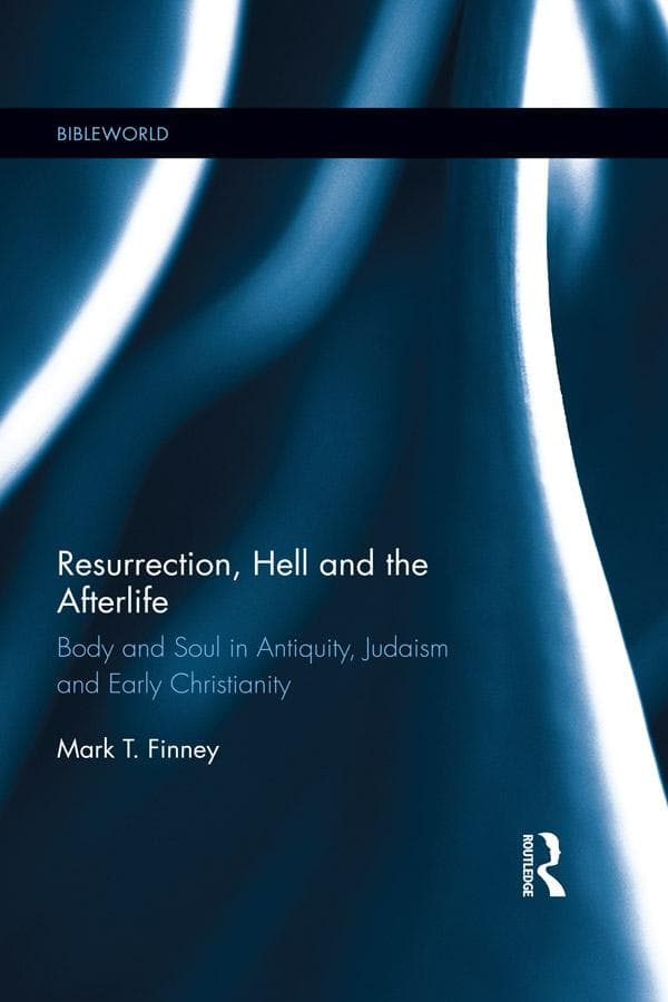 Resurrection, Hell and the Afterlife