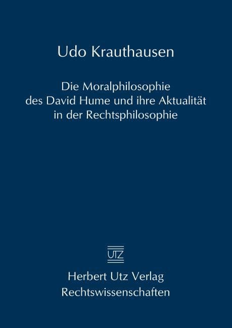 Die Moralphilosophie des David Hume und ihre Aktualität in der Rechtsphilosophie