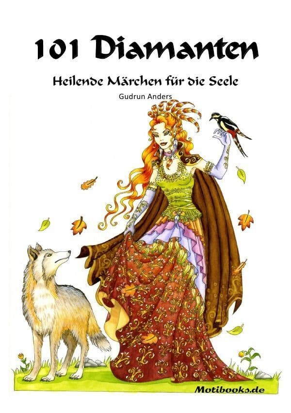 101 Diamanten - Heilende Märchen für die Seele