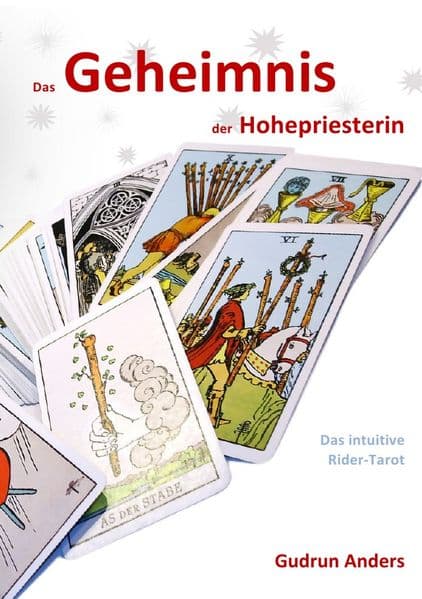 Das Geheimnis der Hohepriesterin: Das intuitive Rider-Tarot