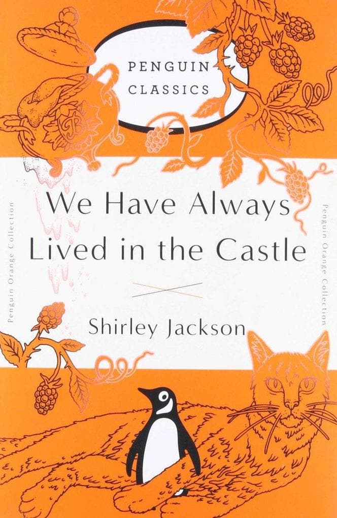 We Have Always Lived in the Castle: (Penguin Orange Collection)