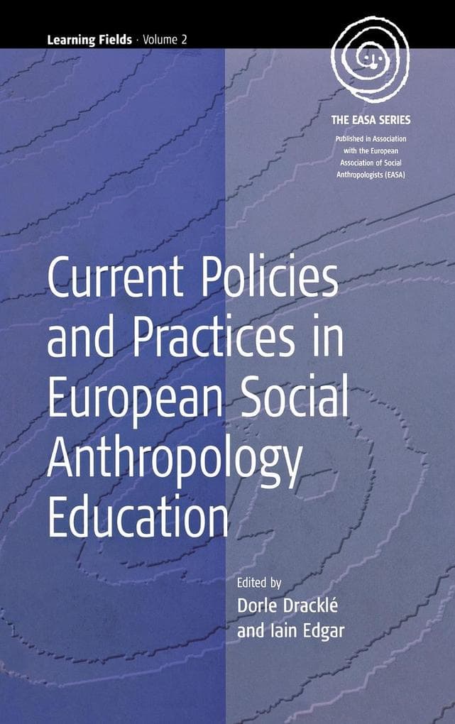 Current Policies and Practices in European Social Anthropology Education
