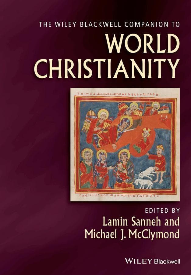The Wiley Blackwell Companion to World Christianity