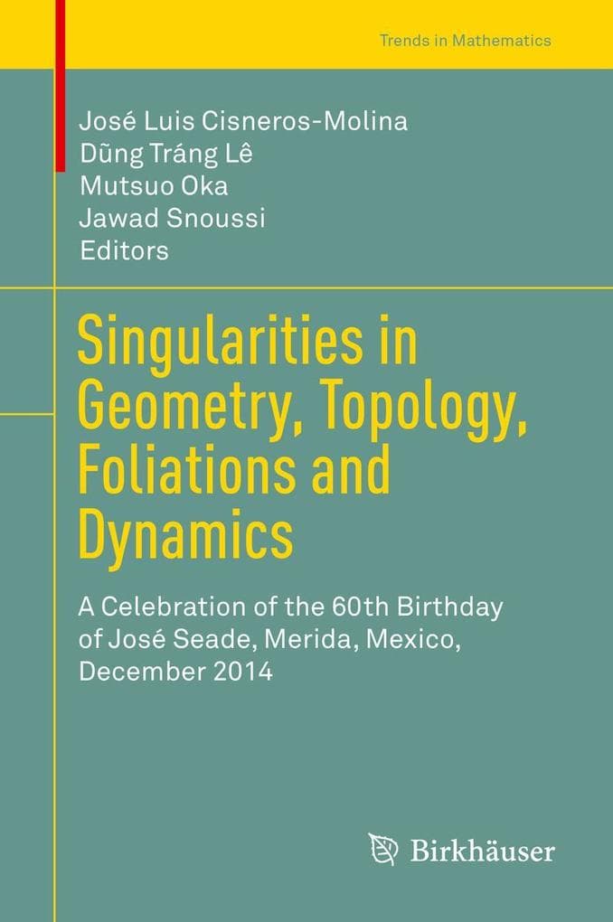 Singularities in Geometry, Topology, Foliations and Dynamics