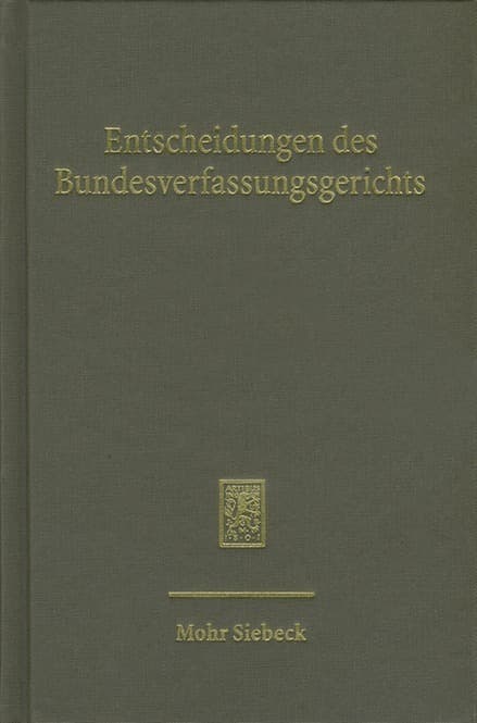 Entscheidungen des Bundesverfassungsgerichts (BVerfGE). Bd.139