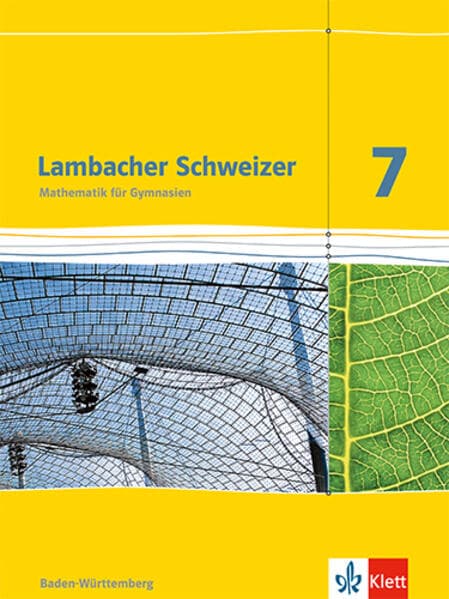 Lambacher Schweizer. 7. Schuljahr. Schülerbuch. Neubearbeitung. Baden-Württemberg
