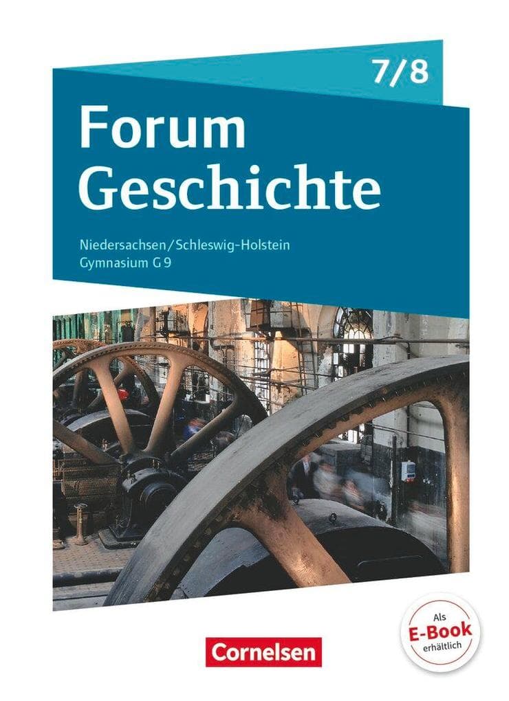 Forum Geschichte 7./8. Schuljahr - Gymnasium Niedersachsen - Vom Dreißigjährigen Krieg bis zum Ersten Weltkrieg