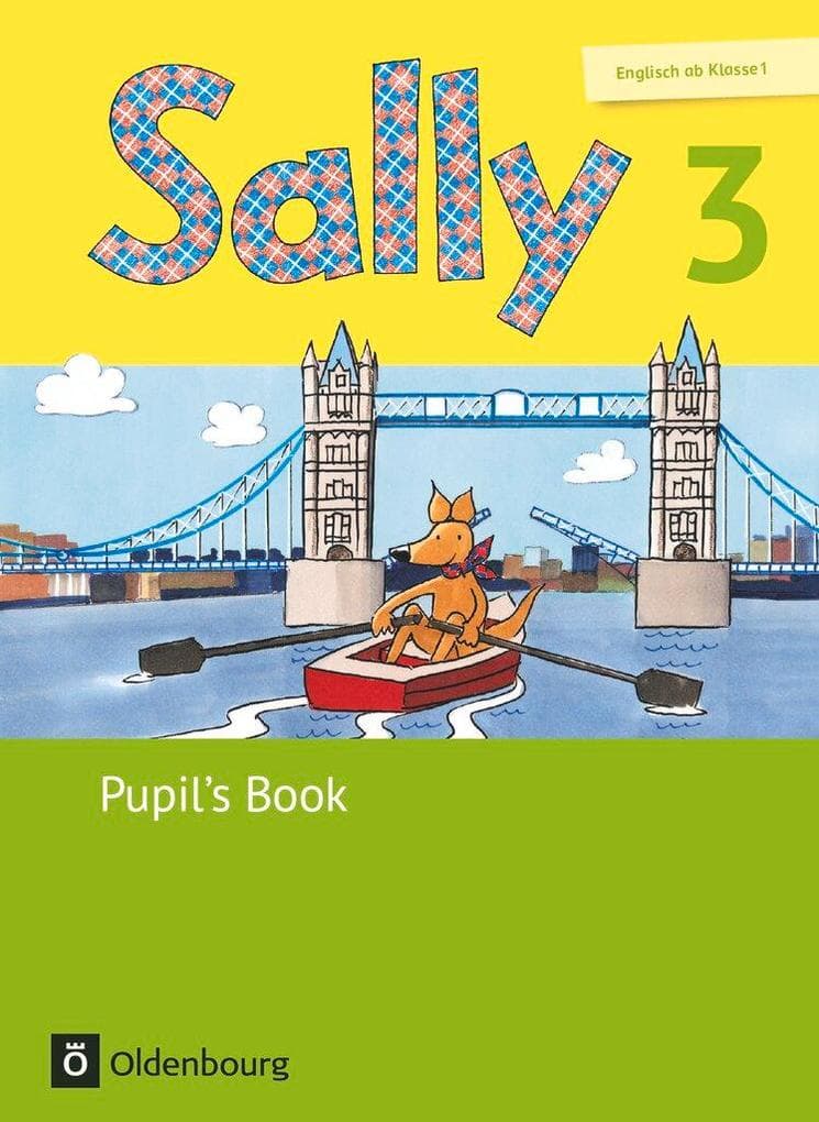 Sally 3. Schuljahr. Pupil's Book. Ausgabe für alle Bundesländer außer Nordrhein-Westfalen (Neubearbeitung) - Englisch ab Klasse