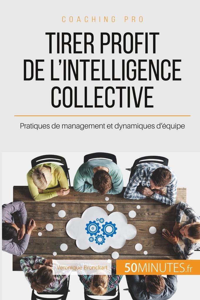 Tirer profit de l'intelligence collective