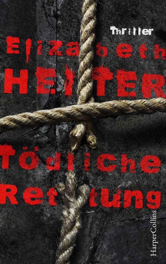 Tödliche Rettung: Thriller