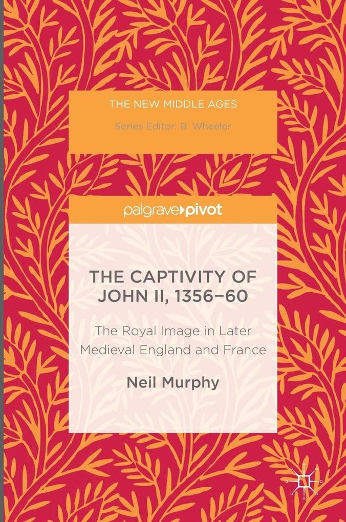 The Captivity of John II, 1356-60