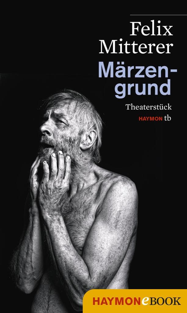 Märzengrund: Theaterstück