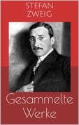 Gesammelte Werke (Vollständige und illustrierte Ausgaben: Schachnovelle, Die Welt von Gestern, Rausc