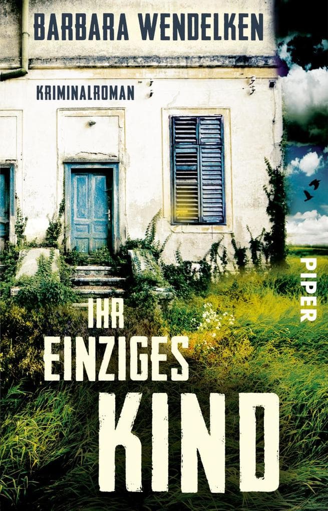 Ihr einziges Kind: Kriminalroman
