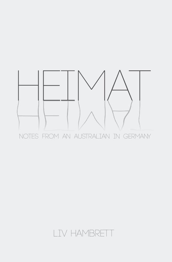 Heimat: Notes from an Australian in Germany