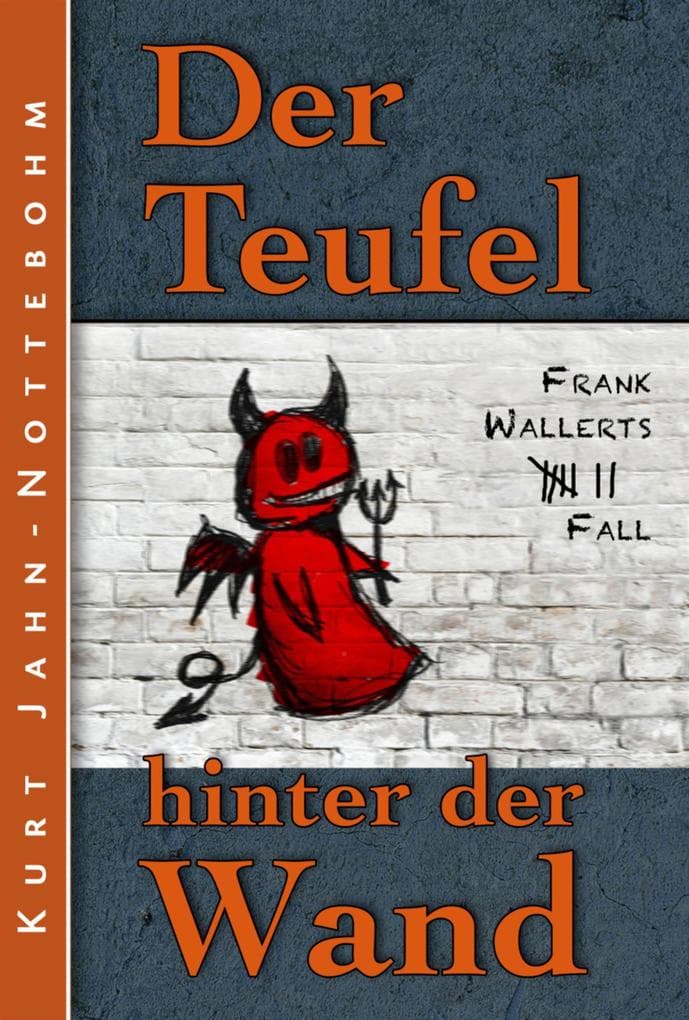 Der Teufel hinter der Wand