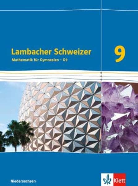 Lambacher Schweizer. 9. Schuljahr G9. Schülerbuch Neubearbeitung. Niedersachsen