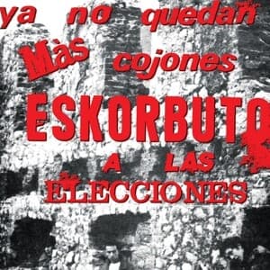 Ya No Quedan Mas Cojones,Eskorbuto