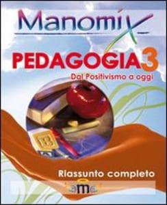 Vitetti, F: Manomix di pedagogia. Riassunto completo
