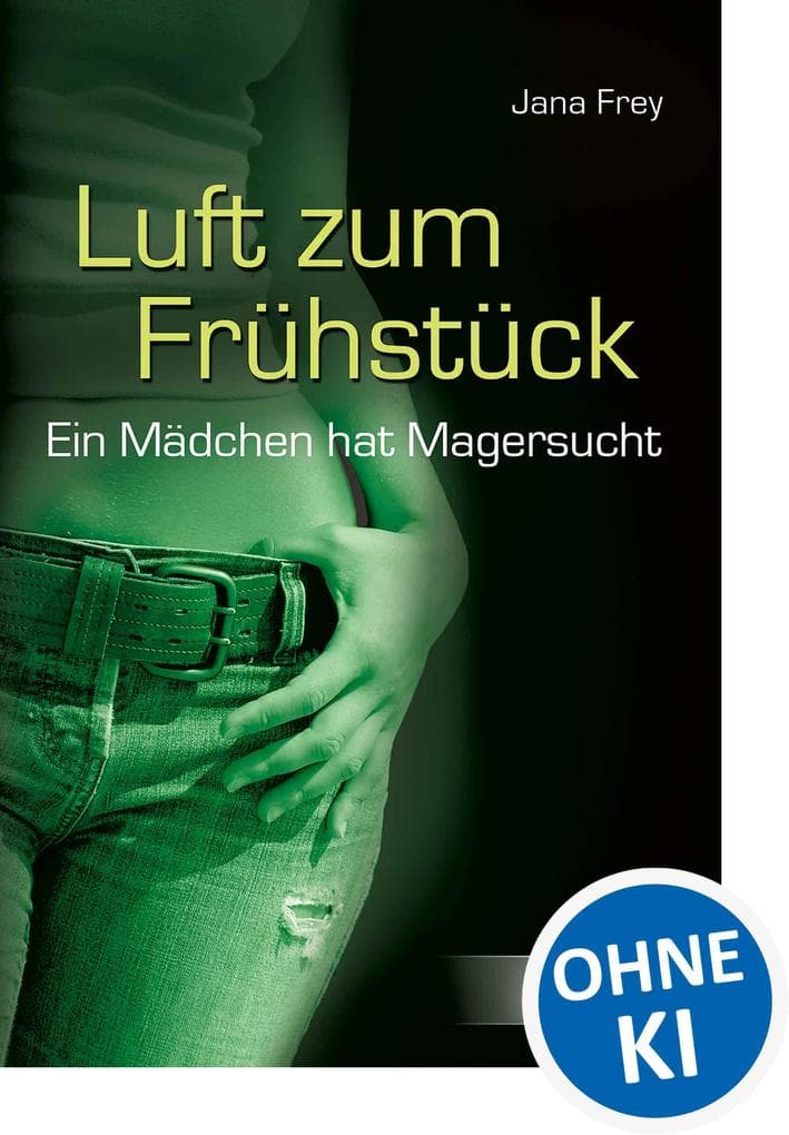 Luft zum Frühstück: Ein Mädchen hat Magersucht
