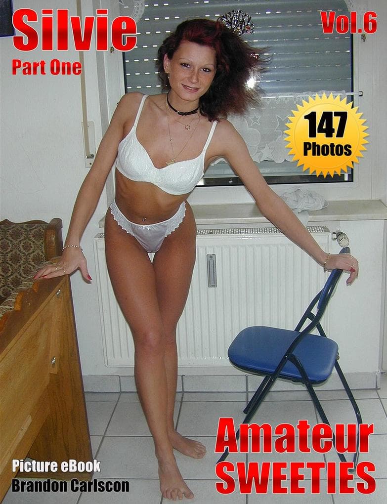 Geile Amateure Amateur Sweeties Silvie Vol.05 Part1