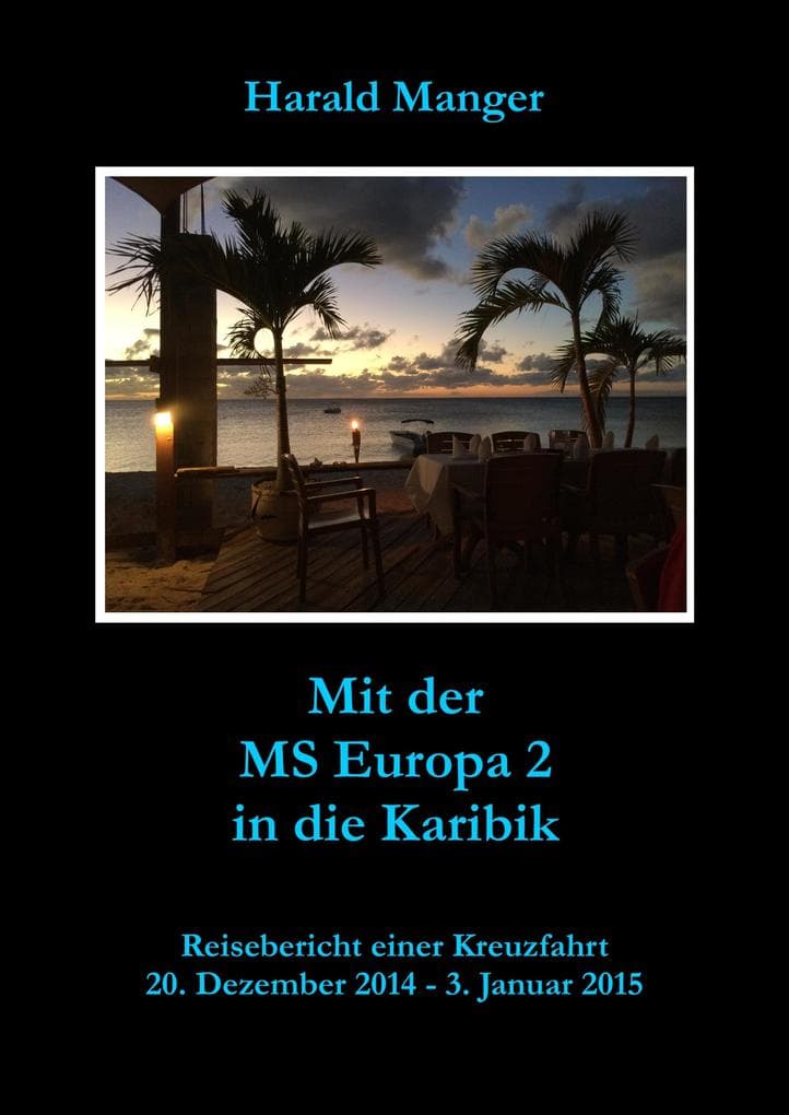 Mit der MS Europa 2 in die Karibik