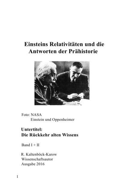 Nachfolgeserie: Reihe Weltraumarchaeologie / Einsteins Relativitäten und die Antworten der Prähistor: Die Rückkehr alten Wissens . Band I und II